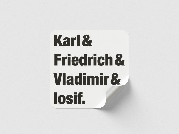 Karl, Friedrich, Vladimir & Iosif